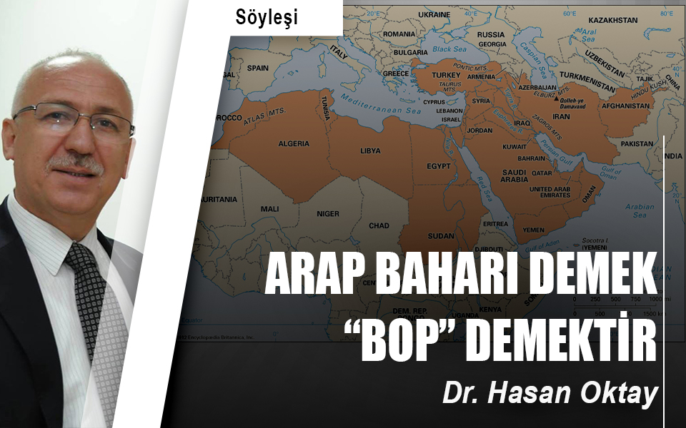 697748Arap Baharı demek “BOP” demektir.jpg